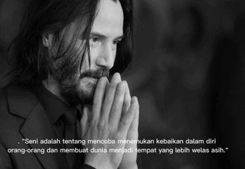 Kata  motivasi Keanu Reeves