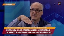 Preocupa a los comerciantes misioneros la apertura de zonas francas en Paraguay