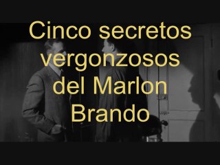 Cinco secretos vergonzosos de Marlon Brando