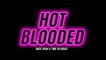 HOT BLOODED (2022) Trailer VOST-ENG