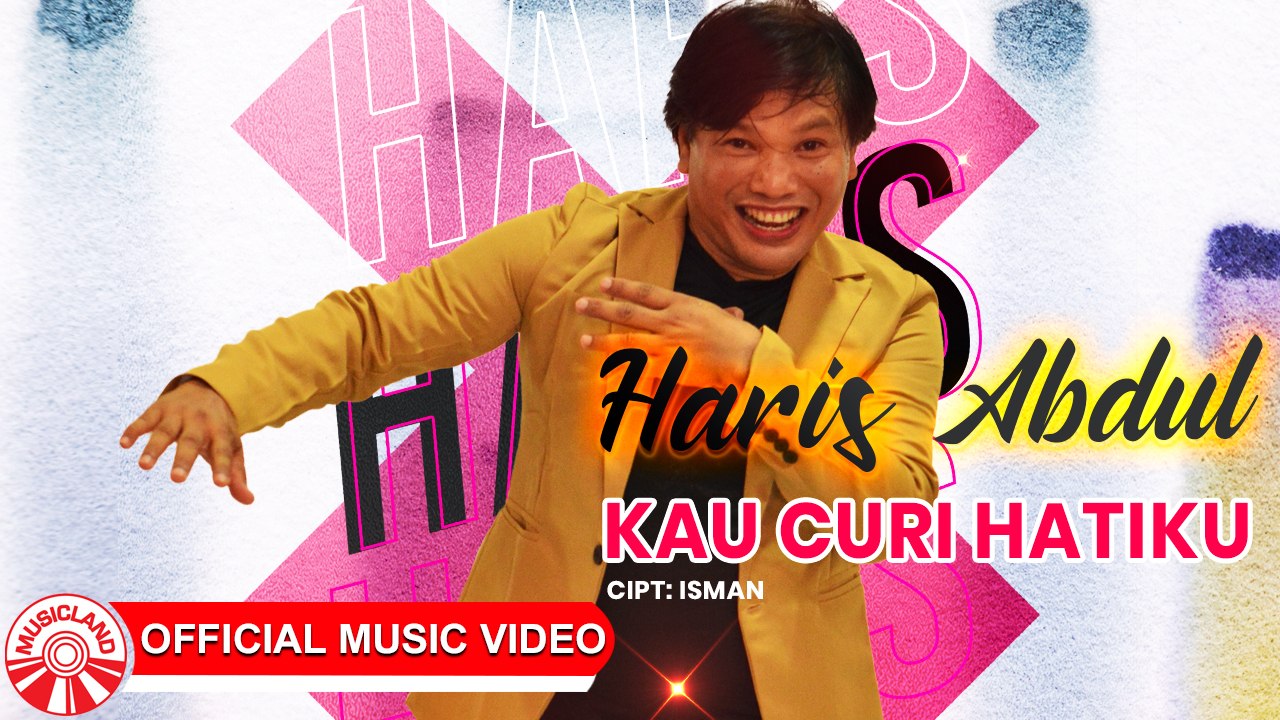 Haris Abdul - Kau Curi Hatiku [Official Music Video HD]