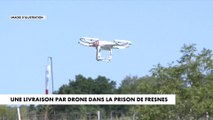 Une livraison par drone dans la prison de Fresnes