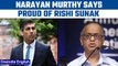 Infosys co-founder Narayan Murthy says proud of Rishi Sunak | Oneindia News *News