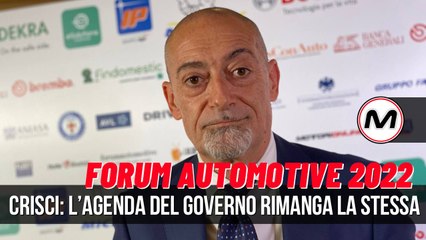 #FORUMAUTOMOTIVE 2022 | Crisci: “L’agenda del Governo deve rimanere la stessa”