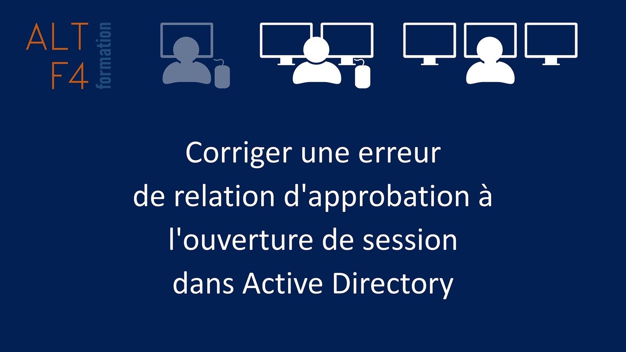Corriger une erreur de relation d'approbation à l'ouverture de session dans Active Directory