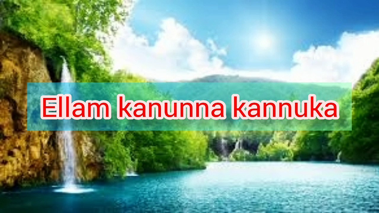 Ellam kanunna kannuka Christian Malayalam Songs By Kester