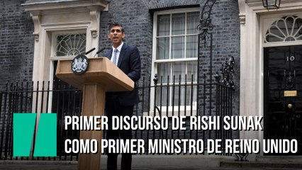 Primer discurso de Rishi Sunak como Primer Ministro de Reino Unido