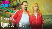 Operation failed - Just Smile Episode 8