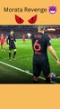Morata Revenge   viral  revenge  football  youtubeshorts shorts footballviral  topfootball  best  