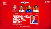 [WACANA SINAR] Pengundi muda bosan atau teruja?