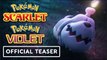 Pokemon Scarlet and Pokemon Violet - Official Paldea Ghost-Type Pokemon Teaser Trailer