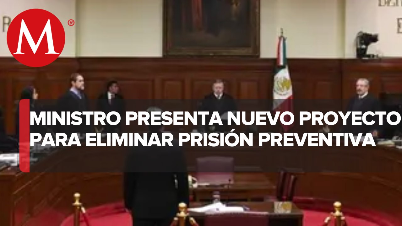 Ministro propone interpretar Constitución para eliminar prisión preventiva oficiosa