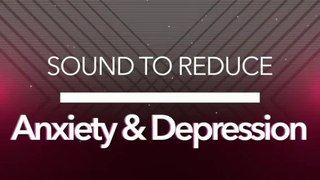 Music For Reduce Anxiety, Depression and Mental health