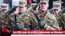 Les Etats-Unis prêts à intervenir en Ukraine
