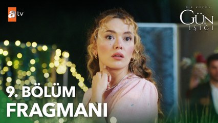 Bir küçük Gün Işığı 9. Bölüm Fragmanı | ''Annem, müstakbel gelinim Elif demek istedi''
