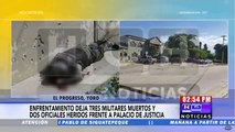 ¡Tres militares muertos y dos policías heridos!, durante _rescate de reo_ en juzgados de El Progreso