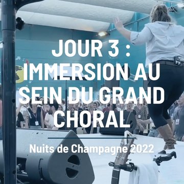 Nuits de Champagne : Immersion au sein du Grand Choral