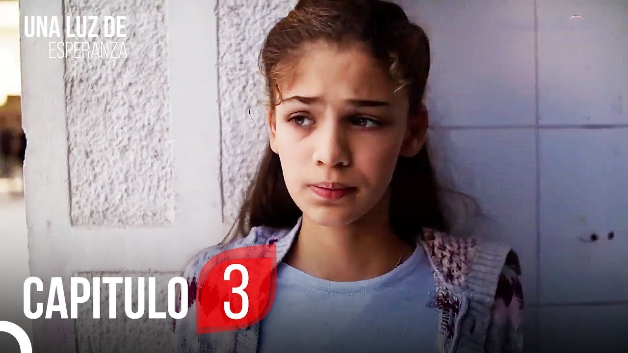 Una Luz De Esperanza Capitulo 3 Completo