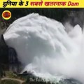 World most dangerous dam/ three gorges dam