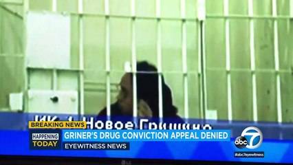 Russian court denies Brittney Griner's appeal of 9-year prison sentence