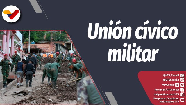 Programa 360° | FANB al servicio del pueblo, Las Tejerías en recuperación plena