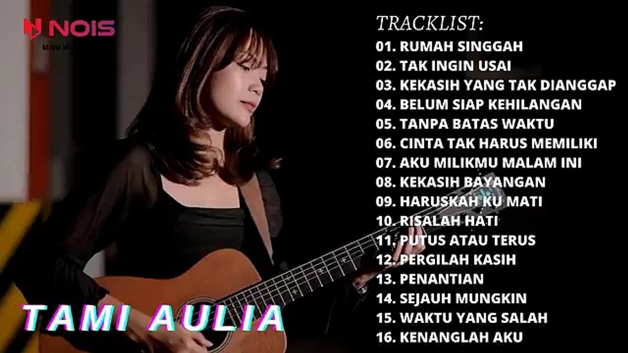 Kompilasi lagu - TAMI AULIA 2022