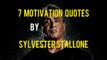 7 Motivation Quotes by Sylvester Stallone