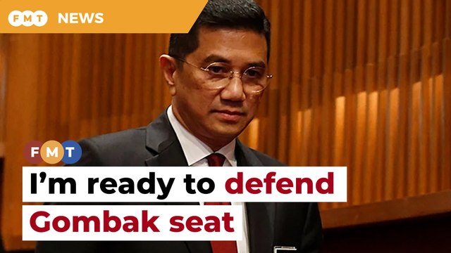 Azmin to defend Gombak seat in GE15