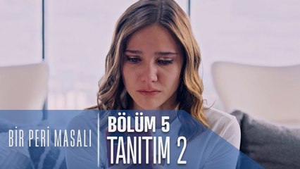 Bir Peri Masalı 5. Bölüm 2. Tanıtımı