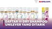 Picu Kanker, Ini Daftar  19  Dry Shampoo Unilever yang Ditarik dari Pasaran