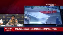 Kabid Humas Polda Metro Jaya Ungkap Identitas dan Kronologi Wanita Penerobos Istana Negara!