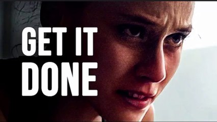 GET IT DONE - MOTIVATIONAL speech