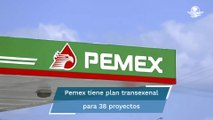 Buscan heredar a próximos sexenios 38 obras petroleras