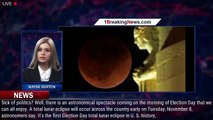 A total lunar eclipse is coming Nov. 8. — a rare Election Day eclipse - 1BREAKINGNEWS.COM