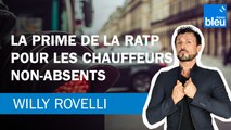 La prime de la RATP pour non-absentéisme  - Le billet de Willy Rovelli