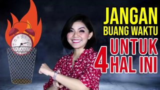 4 HAL INI AKAN MEMBUAT WAKTUMU TERBUANG SIA-SIA, NOMER 4 KAMU SERING LAKUKAN | Motivasi Merry