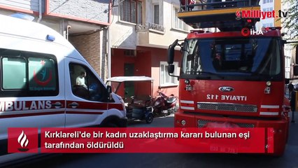 Uzaklaştırma kararı aldırdığı kocası tarafından öldürüldü