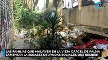 Las familias que malviven en la vieja cárcel de Palma lamentan la escasez de ayudas sociales que reciben