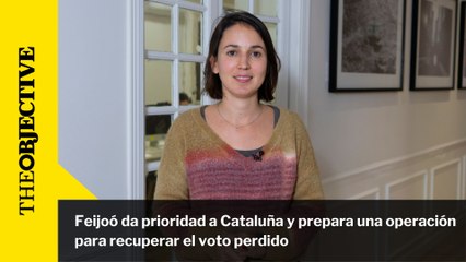 Feijoó da prioridad a Cataluña y prepara una operación para recuperar el voto perdido