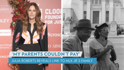 Julia Roberts Says Martin Luther King Jr. and Coretta Scott King Paid Hospital Bill for Her Birth