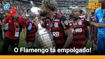 O Flamengo tá empolgado!