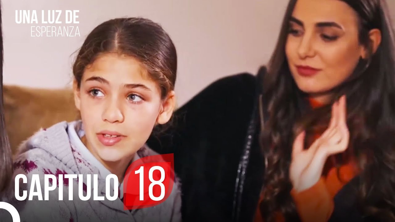 Una Luz De Esperanza Capitulo 18 Completo