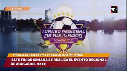 Este fin de semana se realiza el Evento Regional de Abogados  2022