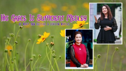 His Grace Is Sufficient, Until Then Medley (Audio-Lyric) | Kingdom Singers | Cover