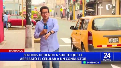 Barranco: serenos detienen a delincuente que le arrebató el celular a un conductor