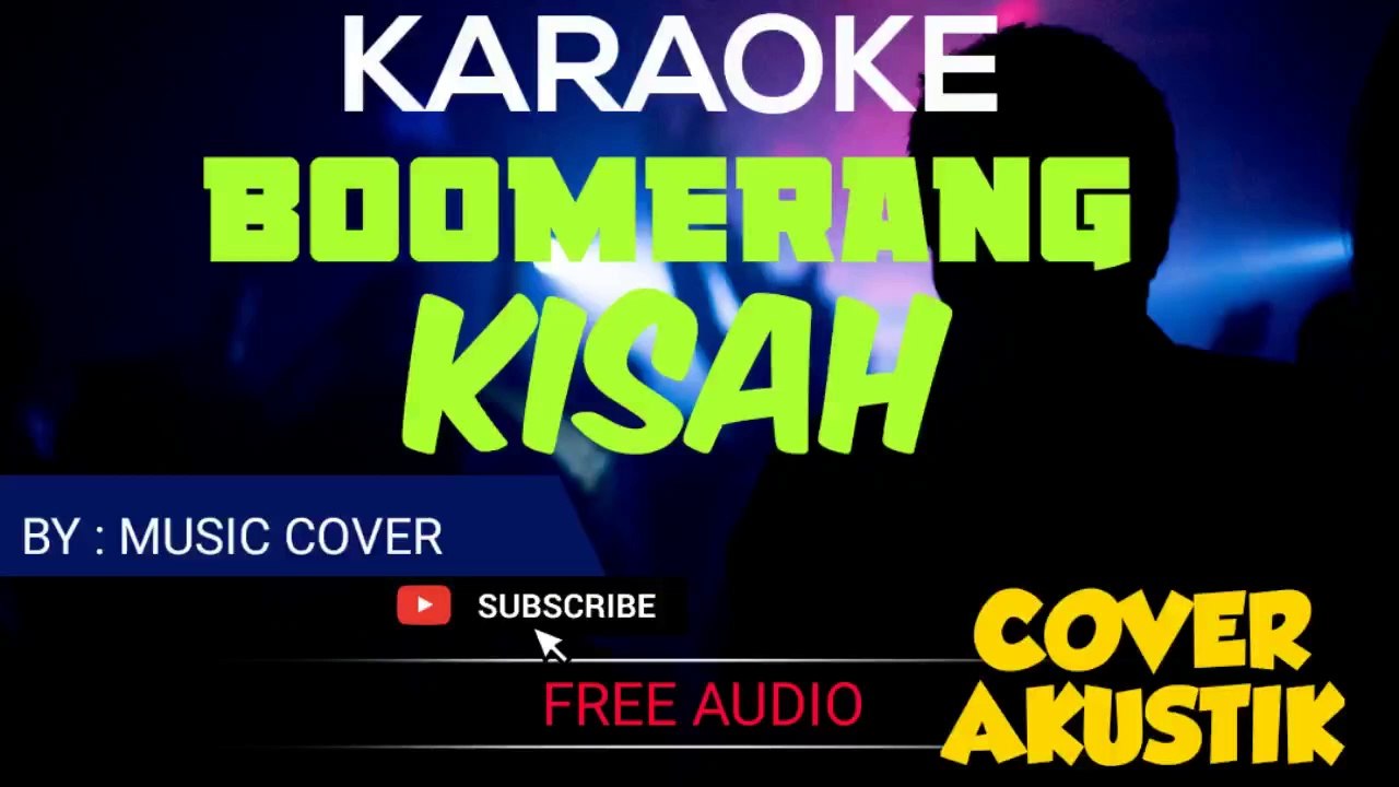 karaoke akustik boomerang - kisah (FREE AUDIO)