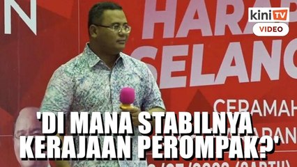 'PH tak stabil? Di mana stabilnya kerajaan PN 17 bulan, BN 14 bulan?'