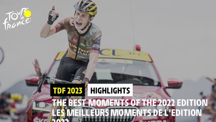 The highlights of the 2022 Tour de France/Les meilleurs moments du Tour de France 2022