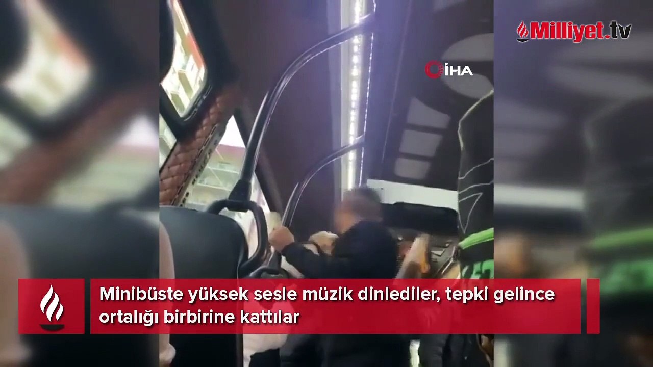 Minibüste yüksek sesle müzik dinlediler, tepki gelince ortalığı birbirine kattılar