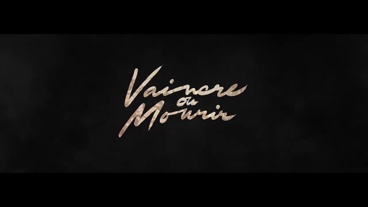 Vaincre ou mourir  un premier teaser
